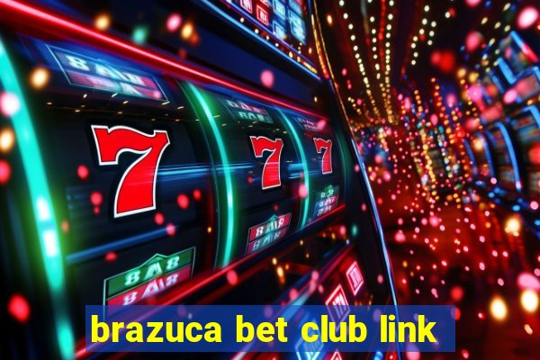 brazuca bet club link